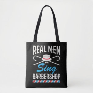 Real Men Sing Barbershop Quartet Singer Tote Bag