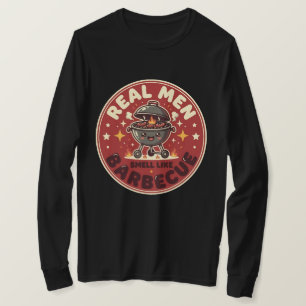 Real Men Smell Like Barbecue Funny BBQ Lover T-Shirt