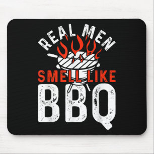 Real Men Smell Like Bbq Funny Bbq Smoker Barbecue Mouse Pad