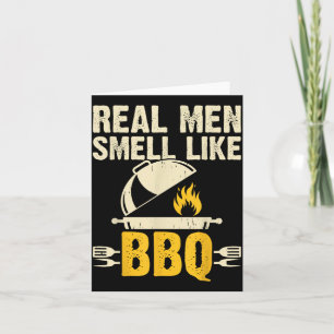 Real Men Smell Like Bbq Grilling Smoker Outdoor Card