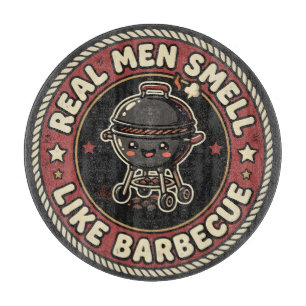 Real Men Smell Like BBQ & Smoke Grill Master Cutting Board