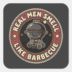 Real Men Smell Like BBQ & Smoke Grill Master Square Sticker