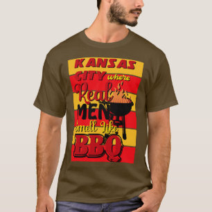 Real Men Smell Like BBQ Tailgating Kansas City Chi T-Shirt