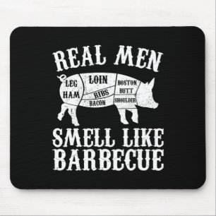 Real Men Smell Like Byrbeque Bbq Byrbecue Grilling Mouse Pad
