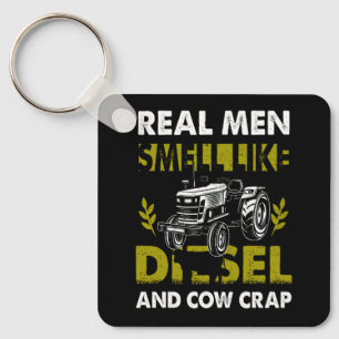 Real Men Smell Like Diesel And Cow Crap Farmer Tra Key Ring