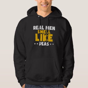 Real Men Smell Like Peas Vegan Perfect Vegetarian Hoodie