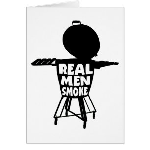 REAL MEN SMOKE