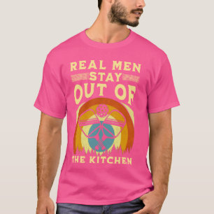 Real Men Stay Out of the Kitchen Funny Pickleball T-Shirt