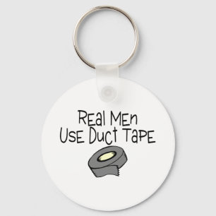 Real Men Use Duct Tape Key Ring