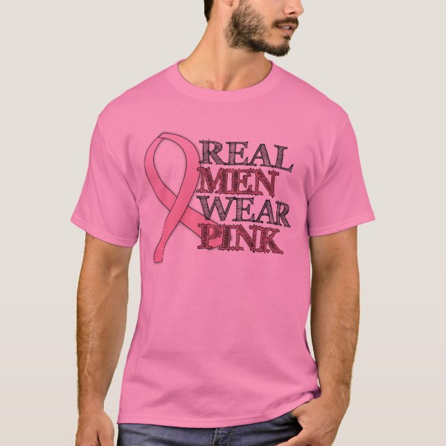Real Men Wear Pink ($19.95) T-Shirt (Front)