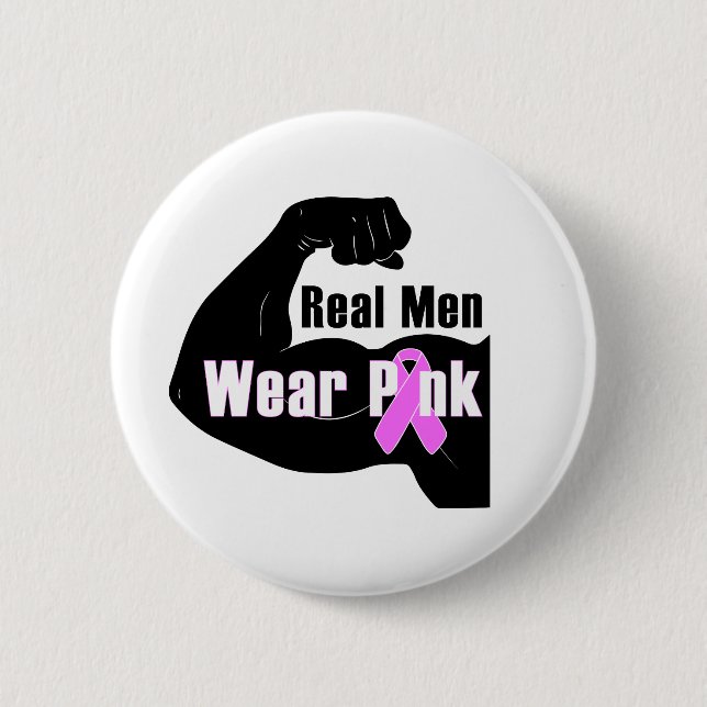 Real Men Wear Pink Breast Cancer Button (Front)