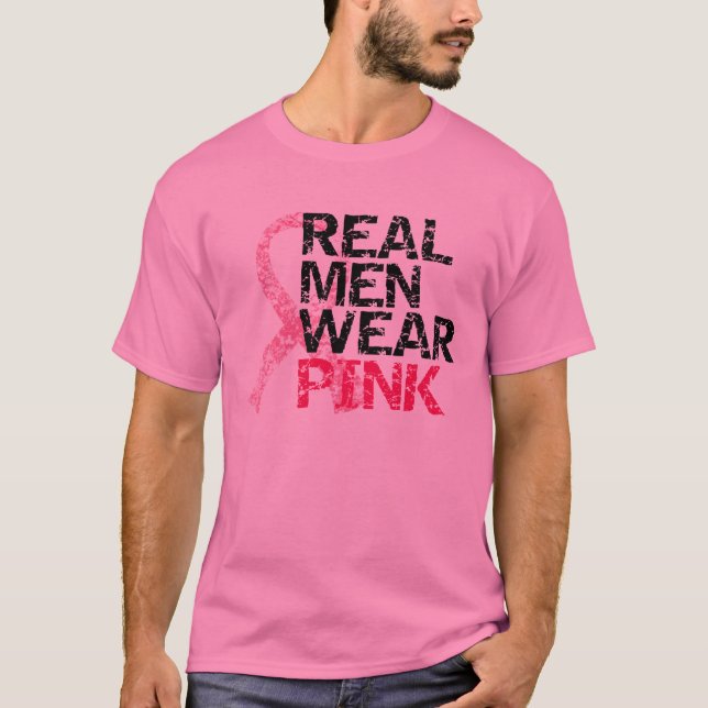 Real Men Wear Pink - Breast Cancer T-Shirt (Front)