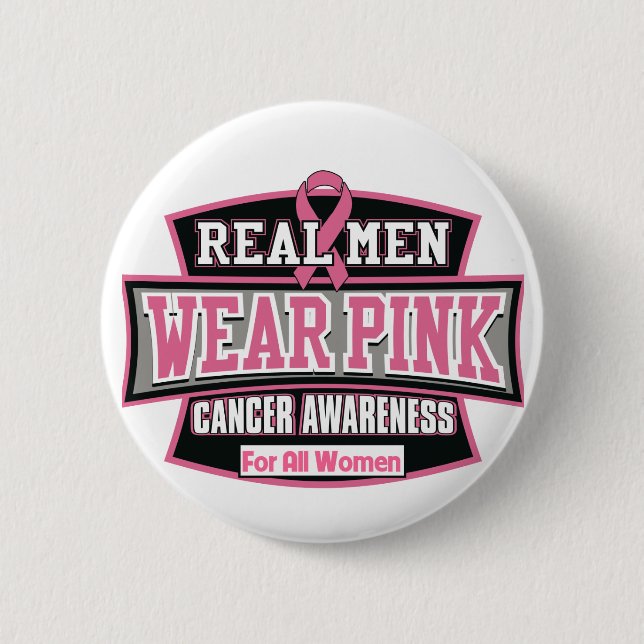 Real Men Wear Pink For All Women - Breast Cancer 6 Cm Round Badge (Front)