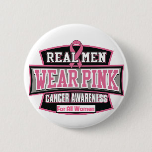Real Men Wear Pink For All Women - Breast Cancer 6 Cm Round Badge