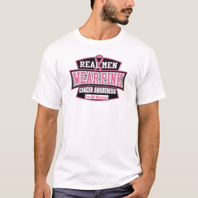 Real Men Wear Pink For All Women - Breast Cancer T-Shirt (Front)
