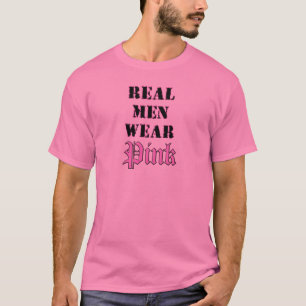 Real Men Wear Pink T-Shirt