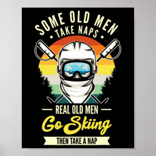 Real Old Men Go Skiing Funny Ski Lovers Retro  Poster