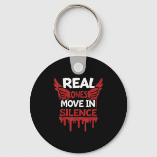 Real Ones Move In Silence Money Quote Urban  Key Ring