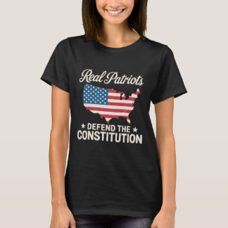 Real Patriots Defend The Constitution _3 T-Shirt