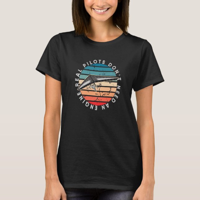 Real Pilots Don't Need An Engine paraglide tandem  T-Shirt (Front)