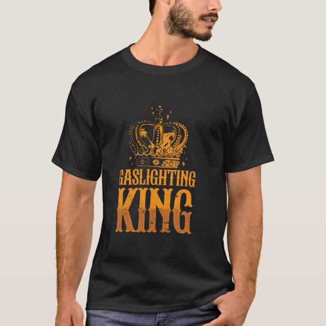 Real Professional Crazy funny gaslighting T-Shirt (Front)