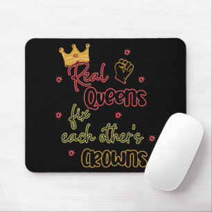 Real Queens Fix Each Other's Crowns Mouse Pad