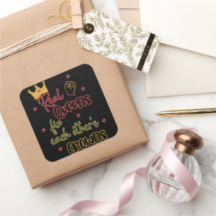 Real Queens Fix Each Other's Crowns Square Sticker