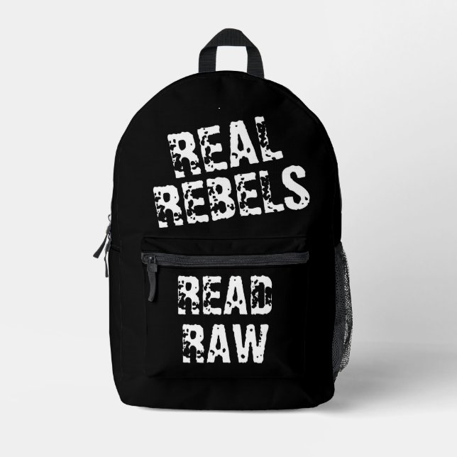 Real Rebels Read Raw, Cool Black Printed Backpack (Front)