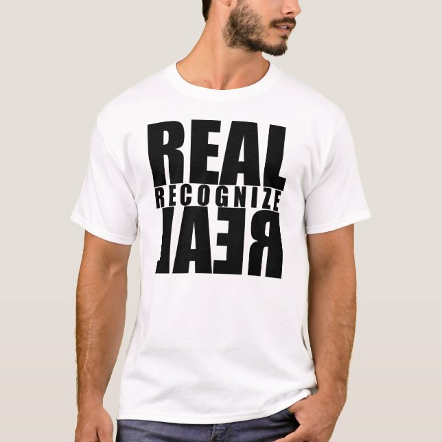 Real Recognise Real White Tee (Front)