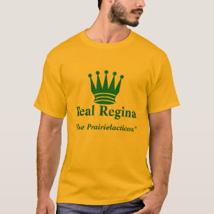 REAL REGINA T-Shirt