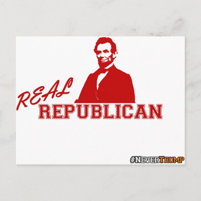Real Republican, Lincoln, Never Trump Postcard (Front)