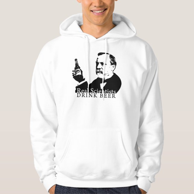 Real Scientists Drink Beer Hoodie (Front)