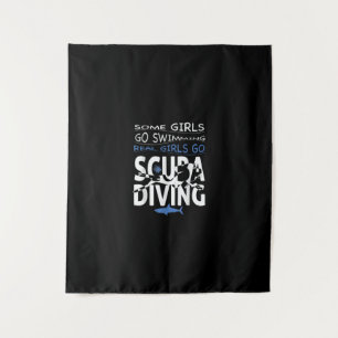 Real Scuba Diving Girl Some Go Swimming Funny Gift Tapestry