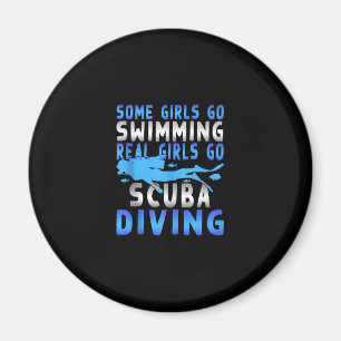 Real Scuba Diving Girls Some Go Swimming Funny Magnet
