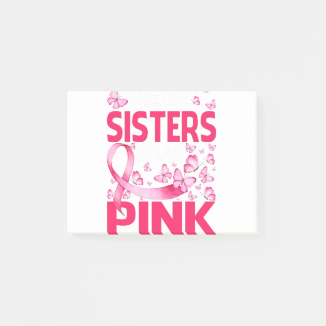 Real Sisters Wear Pink Breast Cancer Awareness Post-it Notes (Front)