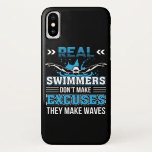Real Swimmer Dont Make Excuses They Make Wave. Case-Mate iPhone Case