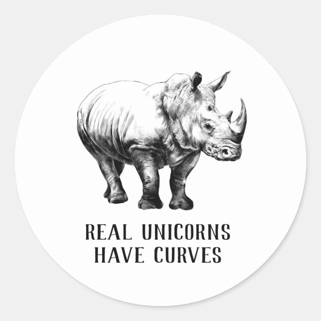 Real unicorns have curves funny rhino mug classic round sticker (Front)