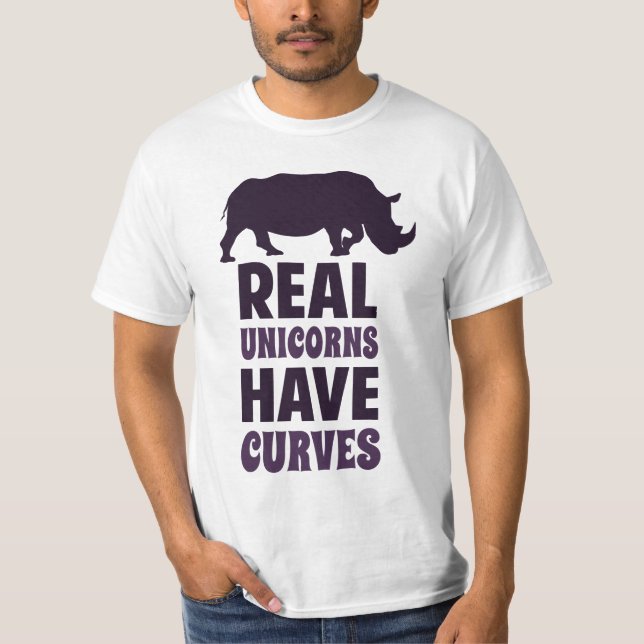 Real Unicorns Have Curves T-Shirt (Front)