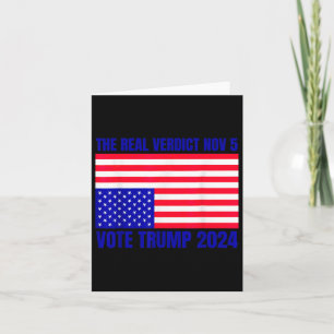 Real Verdict Nov 5 Trump 2024 Upside Down Flag Dis Card