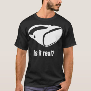 Real  VR Developer & Gamer  Virtual Reality  T-Shirt
