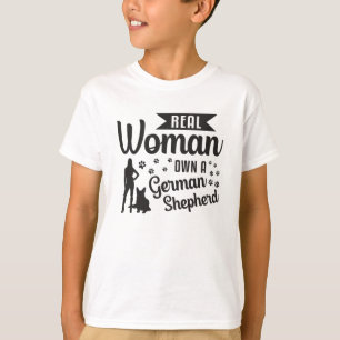 Real Woman Own A German Shepherd Dog Dogs Funny T-Shirt