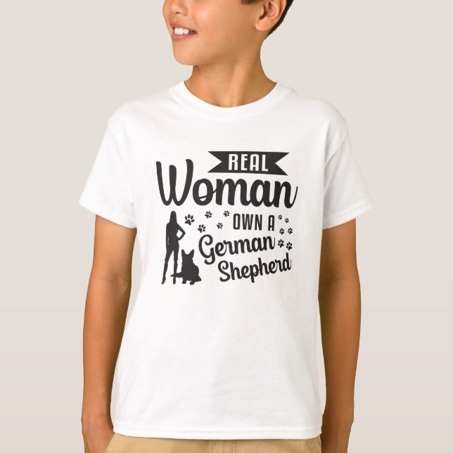 Real Woman Own A German Shepherd Dog Dogs Funny T-Shirt (Front)