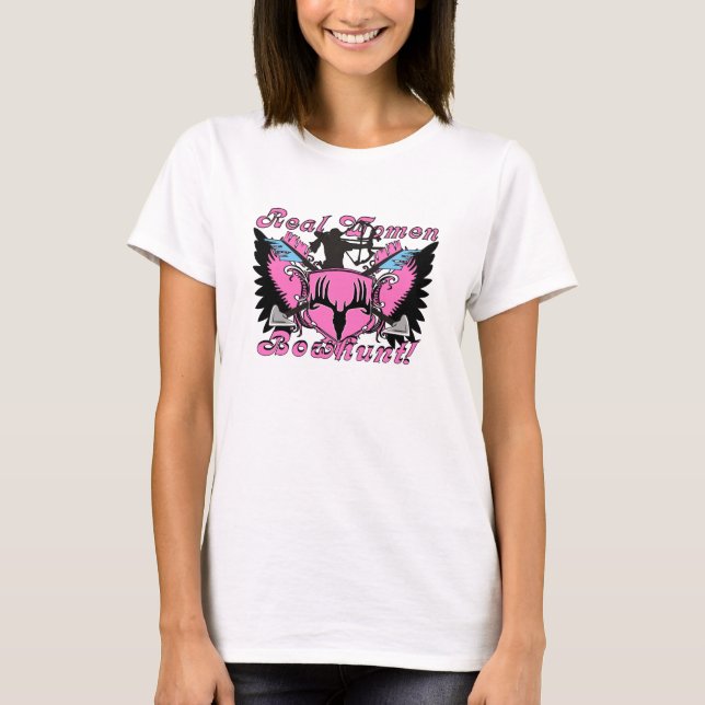 Real Women Bowhunt T-Shirt (Front)