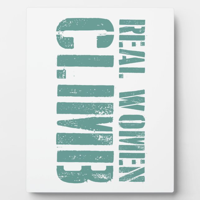 Real Women Climb Plaque (Front)