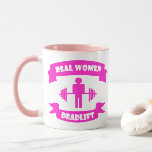 Real Women Deadlift Barbell Weightliftng Mug