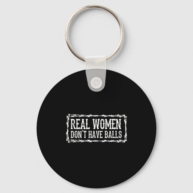 Real Women Dont Have  Key Ring (Front)