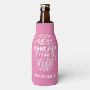 Real Women Drink Beer Pink Bottle Cooler
