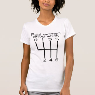 Real Women Drive Stick T-Shirt