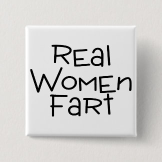 Real Women Fart 15 Cm Square Badge