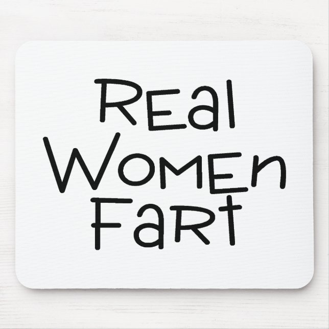 Real Women Fart Mouse Pad (Front)
